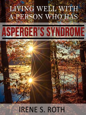 cover image of Living Well with a Person Who Has Asperger's Syndrome